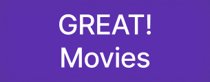 Great! Movies