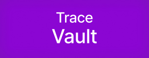 Trace Vault