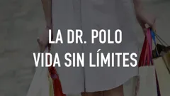 La Dr. Polo vida sin límites