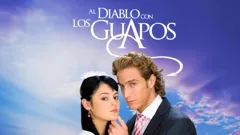 Al diablo con los guapos