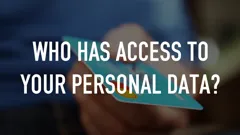 Who Has Access to Your Personal Data?