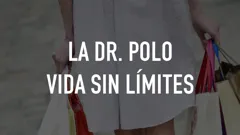La Dr. Polo vida sin límites